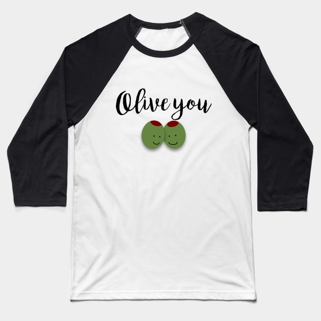 Love - Olive you Baseball T-Shirt by qpdesignco